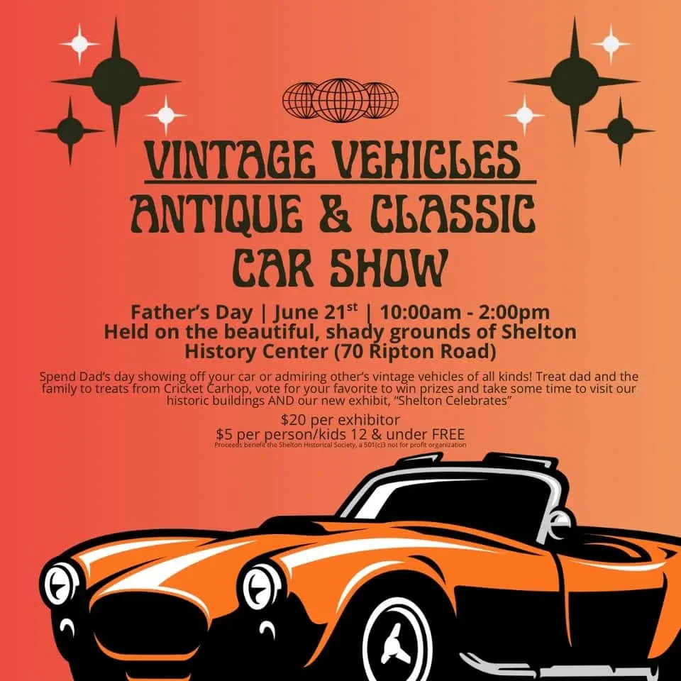 Vintage Vehicles: Classic and Antique Car Show at Shelton History Center