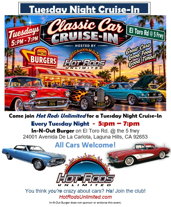 Hot Rods Unlimited Tuesday night Classic Car Cruise-In @ In-N-Out Burger
